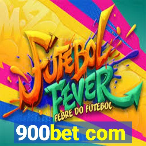 900bet com